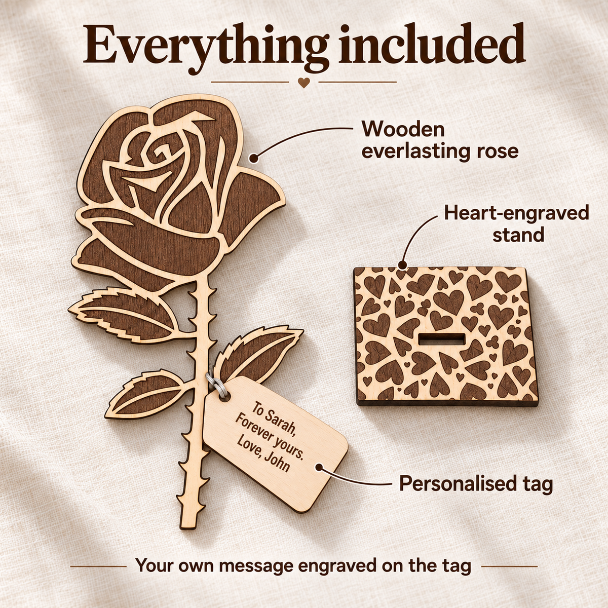 Everlasting rose set includes the wooden rose, a tag engraved with your own message and a heart-engraved stand