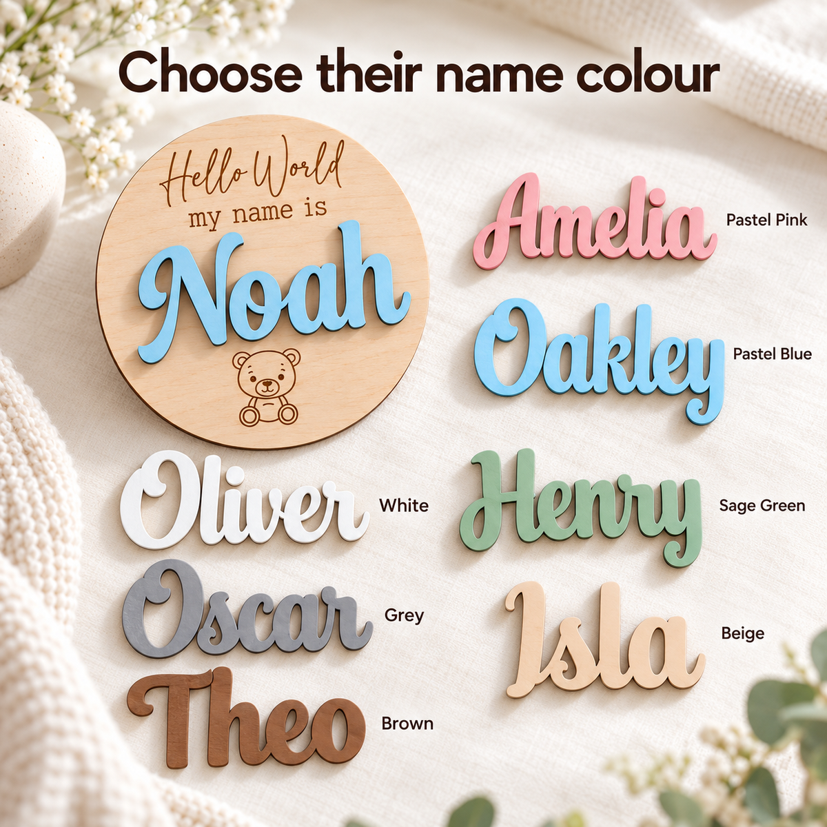 Seven raised name colours: Pastel Pink, Pastel Blue, White, Grey, Brown, Sage Green and Beige.