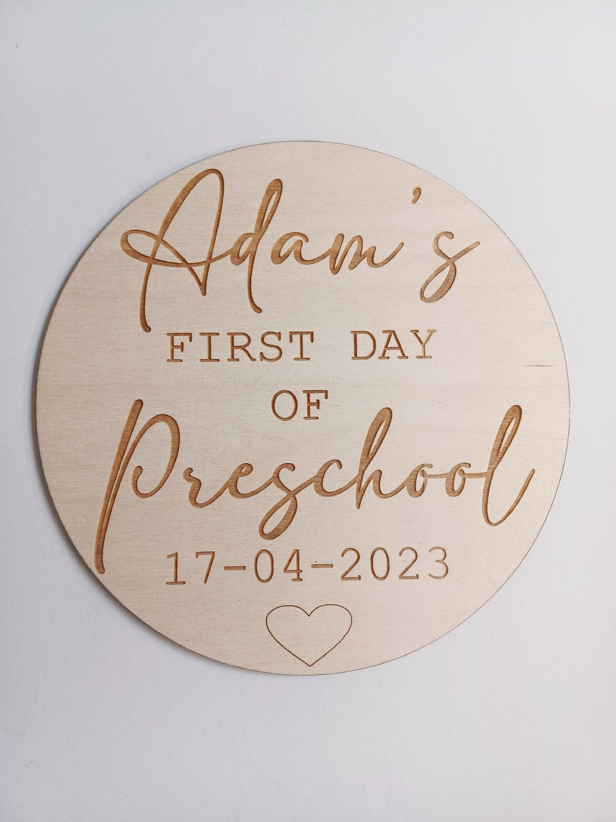 First Day of School | Nursery | Preschool - Wooden Disc