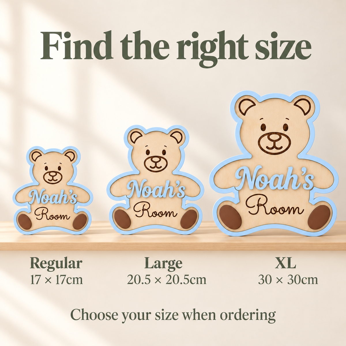 Teddy bear room sign size guide: Regular 17 by 17 cm, Large 20.5 by 20.5 cm and XL 30 by 30 cm.