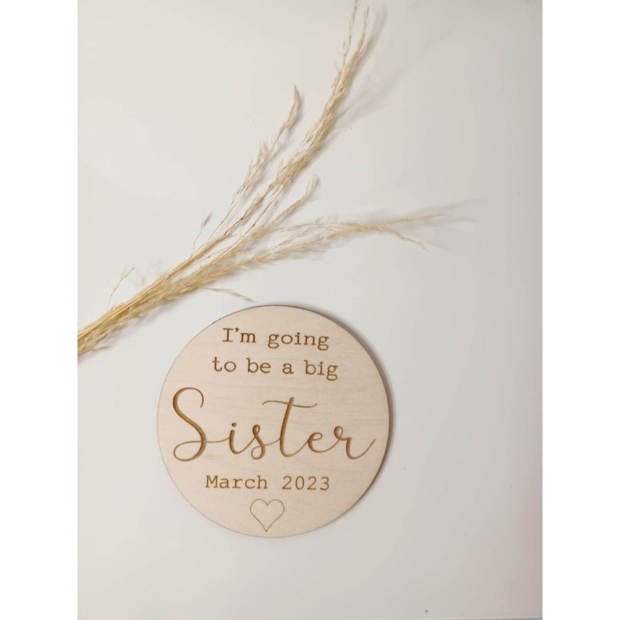 "I'm going to be a Big Sister" Wooden Disc