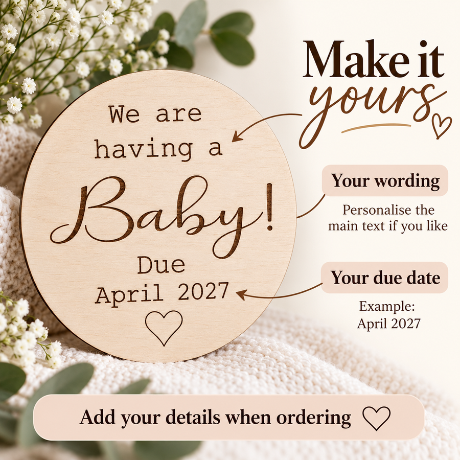 Personalisation guide showing custom wording and due date on a We are having a Baby wooden plaque