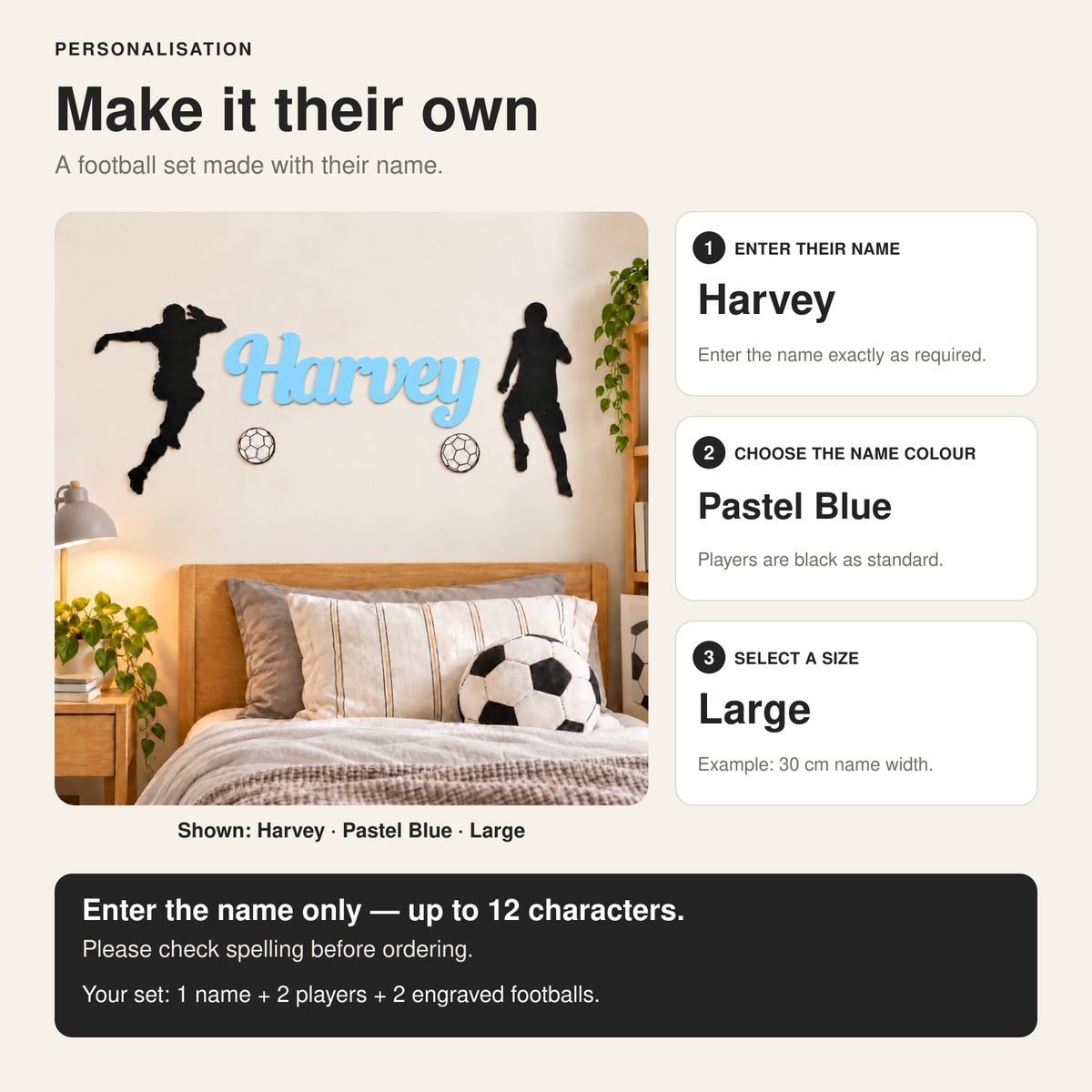 How to personalise the football name sign: enter a name, choose the name colour and select the set size.