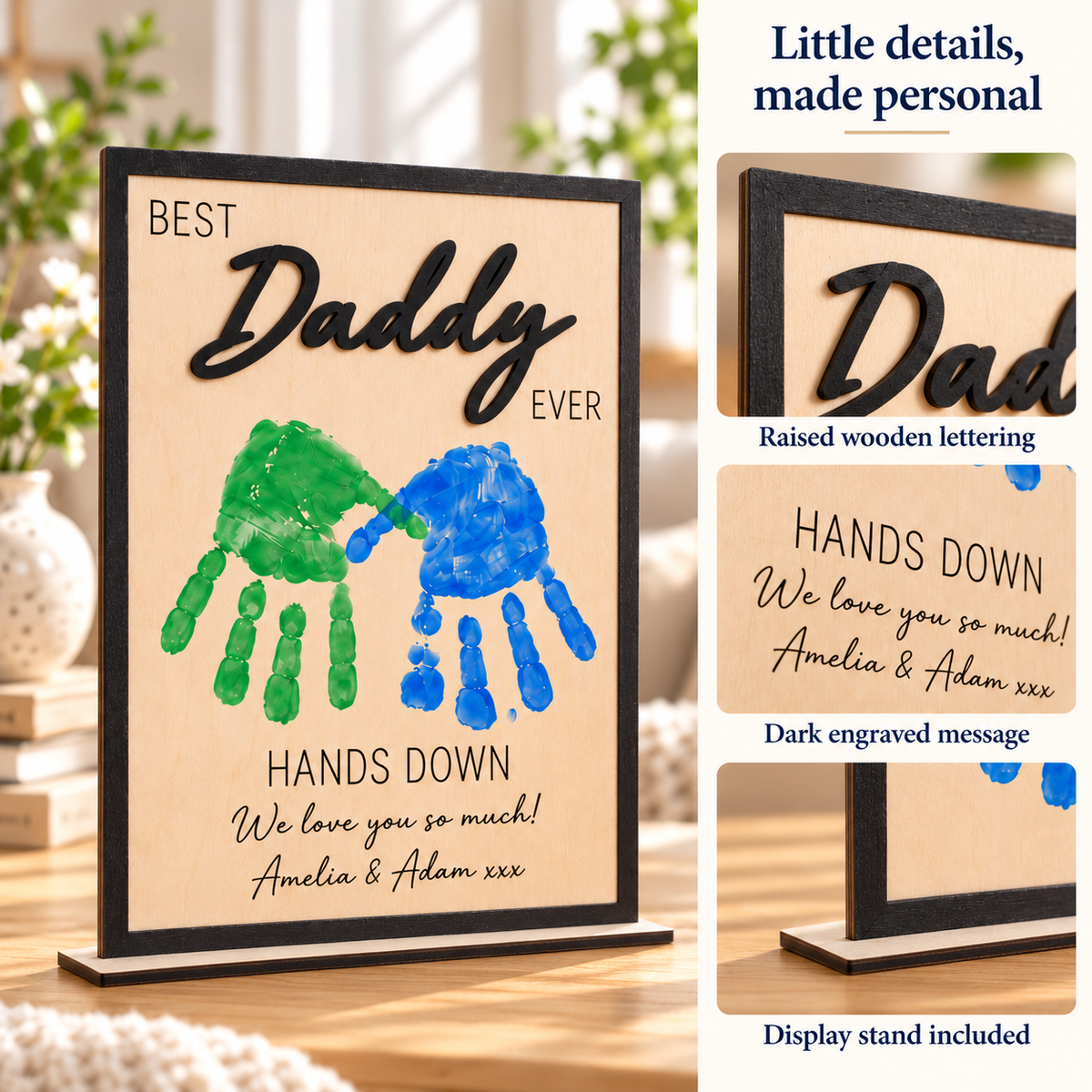Close-up of raised Daddy lettering, dark engraved personalised message and thin wooden display stand.