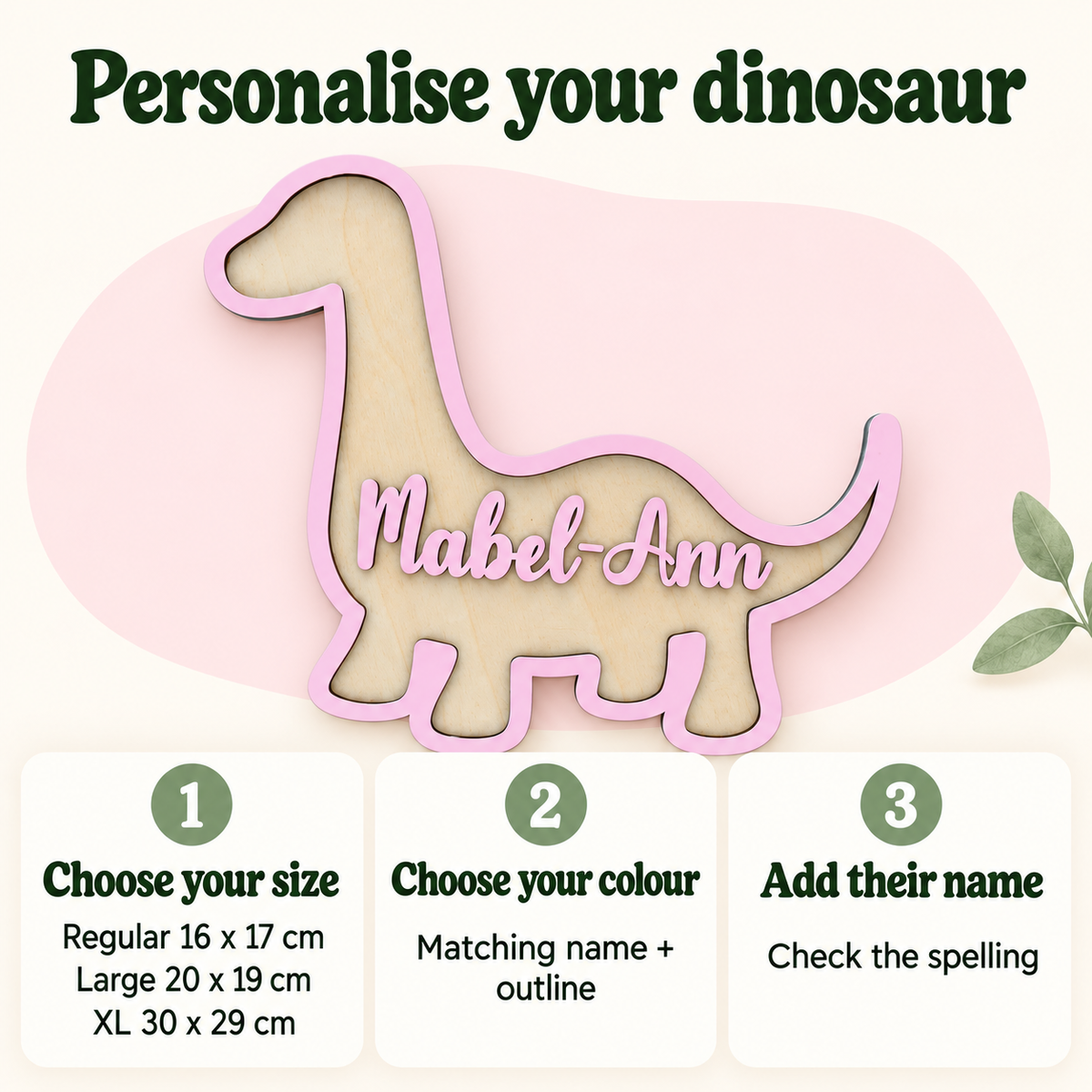 Brachiosaurus sign personalisation guide showing name and colour choices and sizes 16 by 17, 20 by 19 and 30 by 29 centimetres