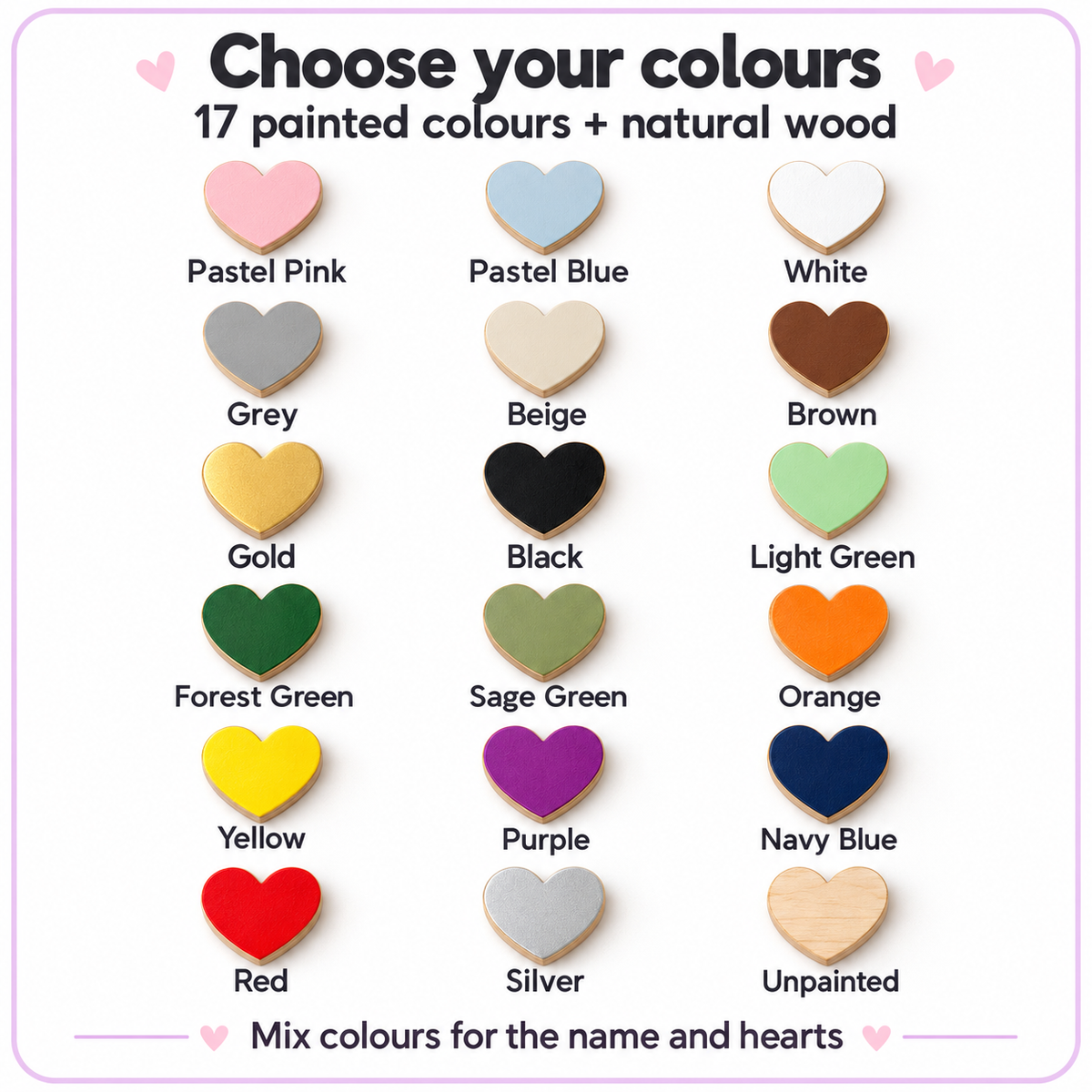 Colour swatches for the wooden name and hearts: 17 painted finishes and unpainted natural wood